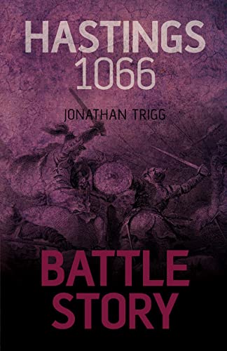 Battle Story : Hastings von The History Press